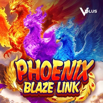 Vplus : Phoenix Blaze Link - JOOX138