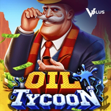 Vplus : Oil Tycoon - JOOX138