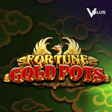 Vplus : Fortune Gold Pots - JOOX138