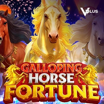 Vplus : Galloping Horse Fortune - JOOX138