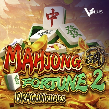 Vplus : Mahjong Fortune 2: Dragon Riches - JOOX138