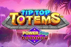 Playtech : Tip Top Totems PowerPlay Jackpot - JOOX138