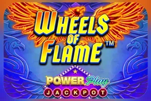 Playtech : Wheels of Flame™ PowerPlay Jackpot - JOOX138