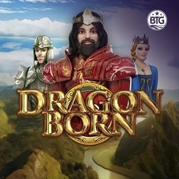 Bigtime : Dragon Born Megaways - JOOX138
