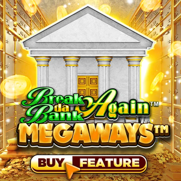 Microgaming : Break Da Bank Again&trade; MEGAWAYS&trade; - JOOX138
