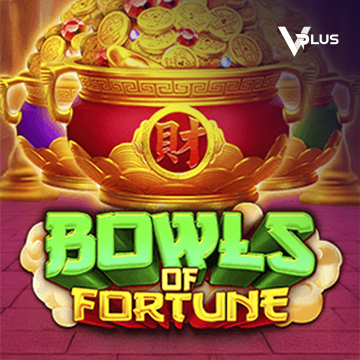 Vplus : Bowls of Fortune - JOOX138