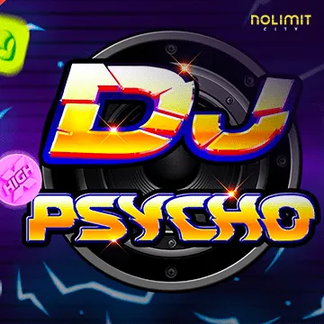 NolimitCity : Dj Psycho - JOOX138