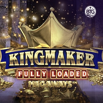 Bigtime : Kingmaker Fully Loaded - JOOX138