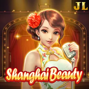 Jili : Shanghai Beauty - JOOX138