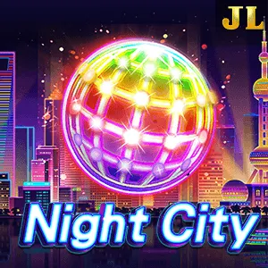 Jili : Night City - JOOX138