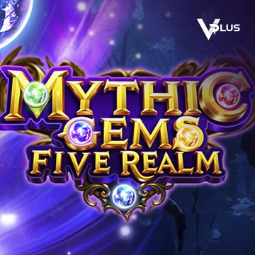 Vplus : Mythic Gems: Five Realms - JOOX138