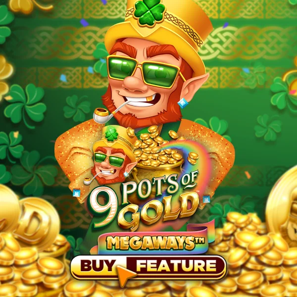 Microgaming : 9 Pots of Gold Megaways - JOOX138