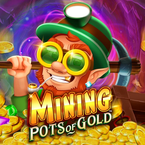 Microgaming : Mining Pots of Gold&trade; - JOOX138