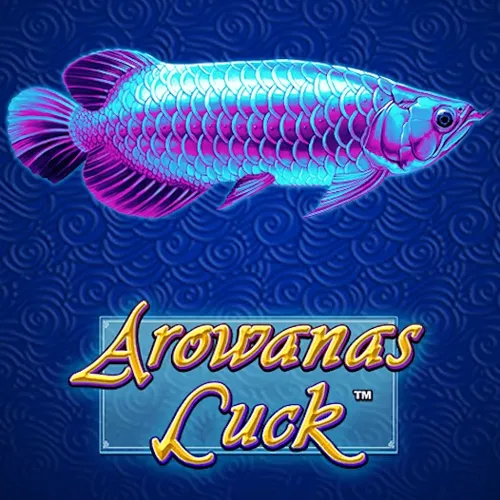 Playtech : Arowanas Luck - JOOX138