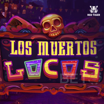Redtiger : Los Muertos Locos - JOOX138